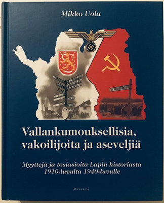 Vallankumouksellisia, vakoilijoita ja aseveljiä - myyttejä j