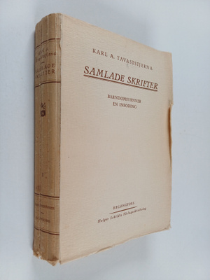 Karl A. Tavaststjerna : Samlade skrifter 1