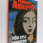 Pirkko Arhippa : Yön syli armoton : jännitysromaani - pikkukuva 1