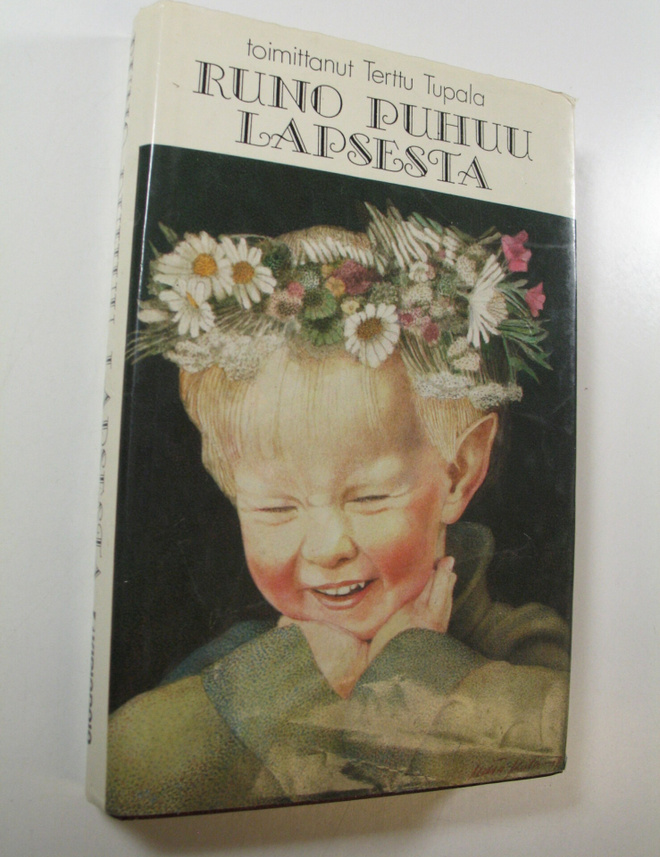 Terttu (toim.) Tupala : Runo puhuu lapsesta