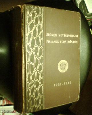 SUOMEN METSÄNHOITAJAT 1931-1945 ( Sis.pk:t )