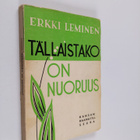 Erkki Leminen : Tällaistako on nuoruus - pikkukuva 1