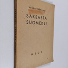 Veikko Väänänen : Saksasta suomeksi : käännösviitteitä, -... - pikkukuva 1