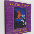 Tuula Vuolle : Mahdollisen lapset : historiaa ja taidetta - pikkukuva 1