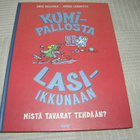 Kalliola - Lemmetty Kumipallosta lasi-ikkunaan - pikkukuva 1