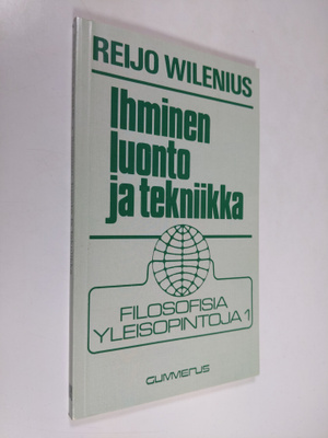 Reijo Wilenius : Ihminen, luonto ja tekniikka