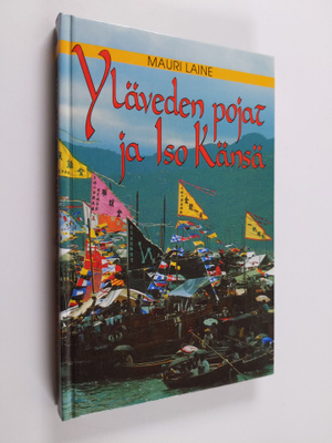 Mauri Laine : Yläveden pojat ja Iso Känsä : seikkailukert...