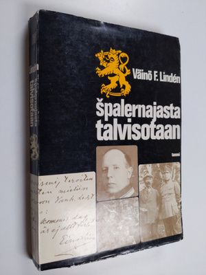 Väinö F. Linden : Spalernajasta talvisotaan : Sotilaslääk...