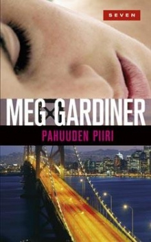 Meg Gardiner - Pahuuden piiri