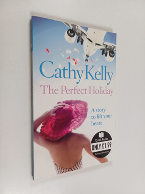 Cathy Kelly : The Perfect Holiday