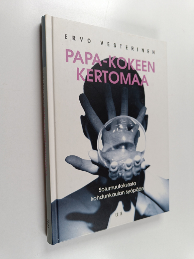 Ervo Vesterinen : Papa-kokeen kertomaa : solumuutoksesta ...