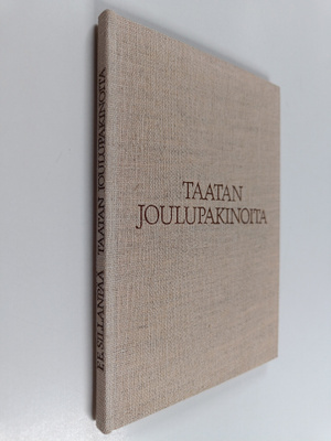 F. E. Sillanpää : Taatan joulupakinoita (numeroitu)