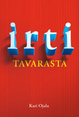 Kari Ojala: Irti tavarasta