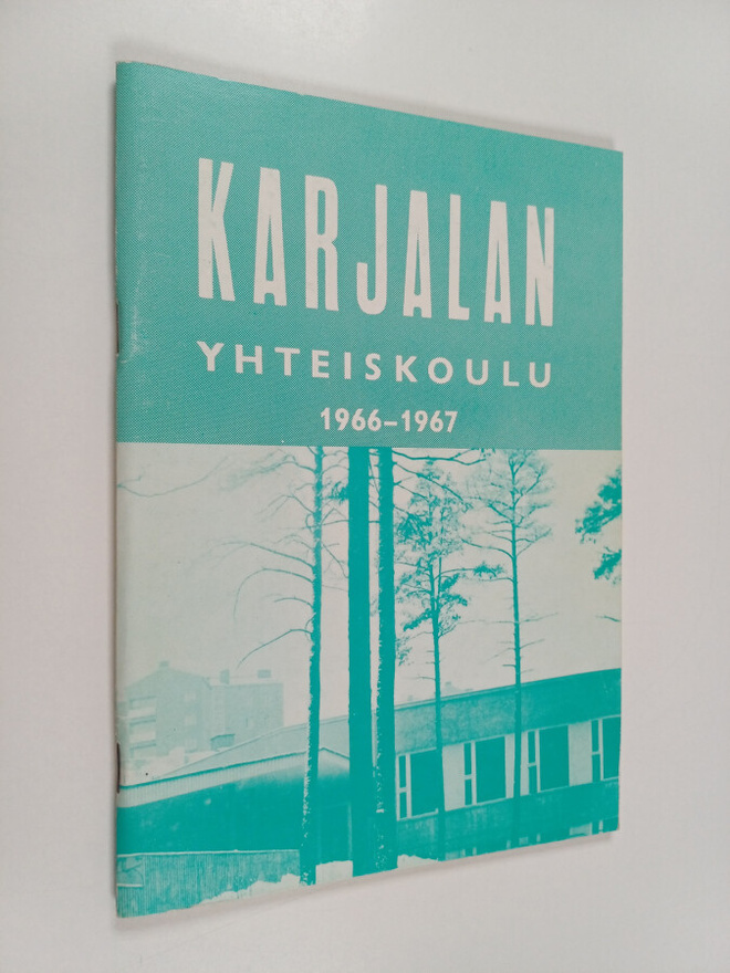 Karjalan yhteiskoulu 1966-1967 : Kertomus lukuvuodesta