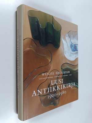 Wenzel Hagelstam : Uusi antiikkikirja 1900-1980 (signeera...