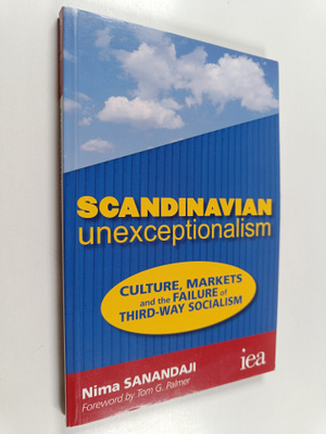 Nima Sanandaji : Scandinavian unexceptionalism : culture,...
