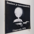 Ihminen ja tuotesuunnittelu : Finnovatio 1970 - pikkukuva 1