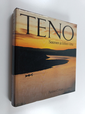 Raimo O. Kojo : Teno : Saamen ja lohen virta