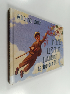 William Joyce : Morris Lessmore ja tuhansien tarinoiden talo