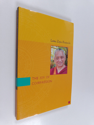 Lama Zopa Rinpoche : The Joy of Compassion