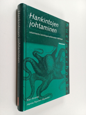 Kari Iloranta : Hankintojen johtaminen : ostamisesta toim...