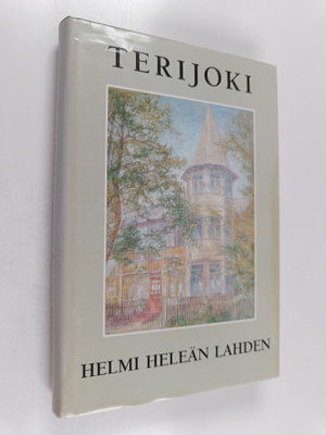 Terijoki 3, Helmi heleän lahden : kotiseutumuistoja