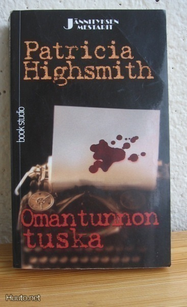 Patricia Highsmith: Omantunnon tuska, BS-2001. 351 s. Nid.