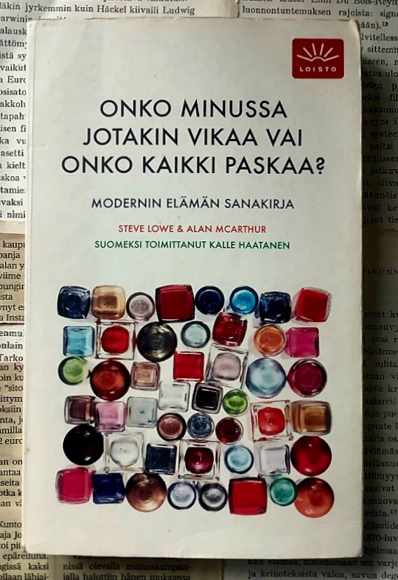 Steve Lowe - Onko minussa jotakin vikaa vai onko kaikki...