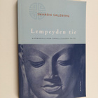 Sharon Salzberg : Lempeyden tie : kumouksellinen onnellis... - pikkukuva 1