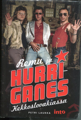 REMU JA HURRIGANES . KIRJA . KEKKOSLOVAKIASSA