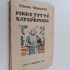 Tuovi Tenetti : Pikku tyttö ja satuprinssi : satu suurill... - pikkukuva 1