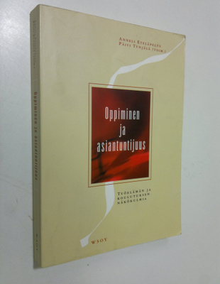 Anneli ym. Eteläpelto : Oppiminen ja asiantuntijuus : työ...