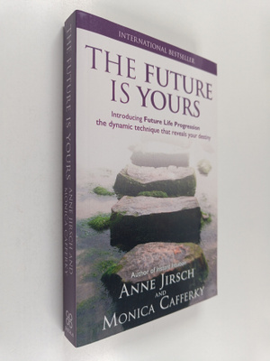 Anne Jirsch ym. : The Future is Yours - Introducing Futur...
