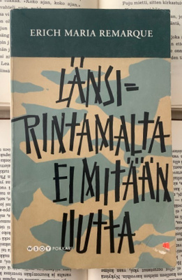Erich Maria Remarque - Länsirintamalta ei mitään uutta