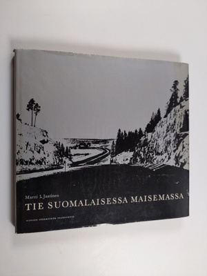Martti I. Jaatinen : Tie suomalaisessa maisemassa