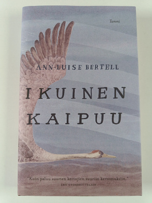 Ann-Luise Bertell : Ikuinen kaipuu