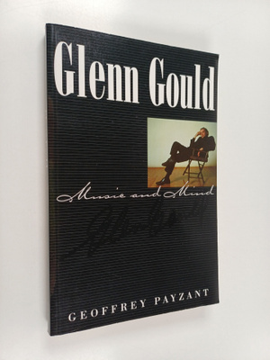 Glenn Gould : Music and Mind