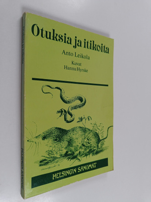 Anto Leikola : Otuksia ja itikoita