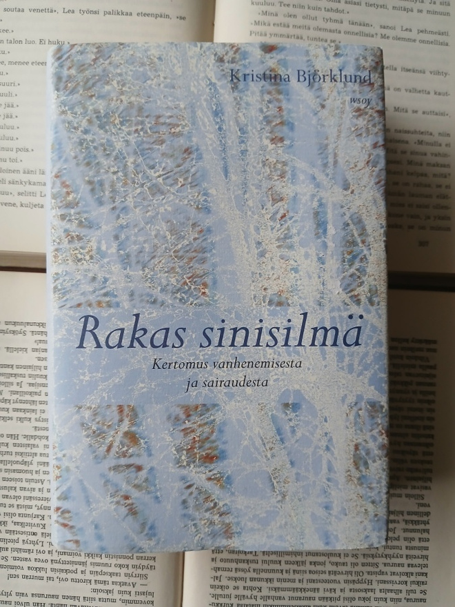 Kristina Björklund - Rakas sinisilmä: kertomus... (sid.)