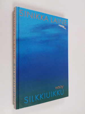 Sinikka Laine : Silkkiuikku