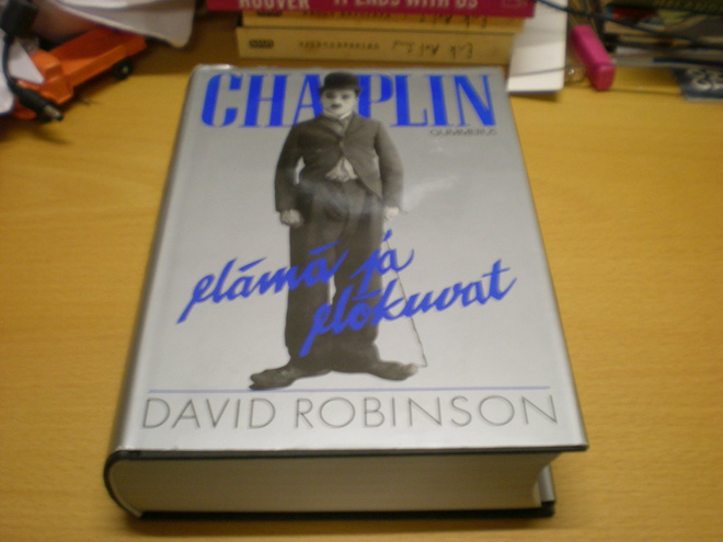 David Robinson: Chaplin - Elämä ja elokuvat