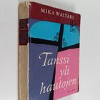 Mika Waltari : Tanssi yli hautojen - pikkukuva 1