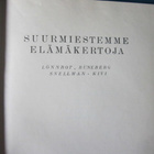 Suurmiestemme elämäkertoja 4. p 1929 Lönnrot, Snellman, Kivi - pikkukuva 2