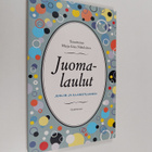 Marja-Liisa (toim.) Nikulainen : Juomalaulut juhliin ja i... - pikkukuva 1