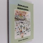 Eeva Waarna : Jumalan koulussa - pikkukuva 1