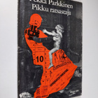 Pekka Parkkinen : Pikku ratsastaja - pikkukuva 1