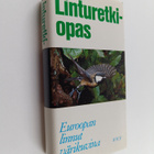 Stuart Keith : Linturetkiopas : Euroopan linnut värikuvina - pikkukuva 1