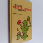 Kari Levola : Syvältä veistoluokan uumenista : lastuja ja... - pikkukuva 1