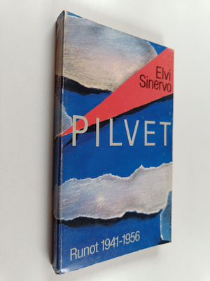 Elvi Sinervo : Pilvet : runot 1941-56