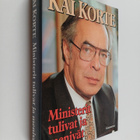 Kai Korte : Ministerit tulivat ja menivät - pikkukuva 1